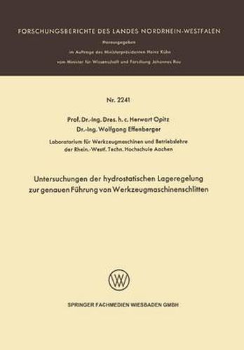 Cover image for Untersuchungen Der Hydrostatischen Lageregelung Zur Genauen Fuhrung Von Werkzeugmaschinenschlitten