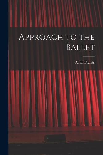 Cover image for Approach to the Ballet