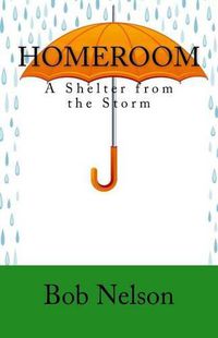 Cover image for Homeroom: A Shelter from the Storm