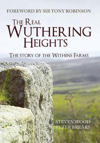 Cover image for The Real Wuthering Heights: The Story of The Withins Farms