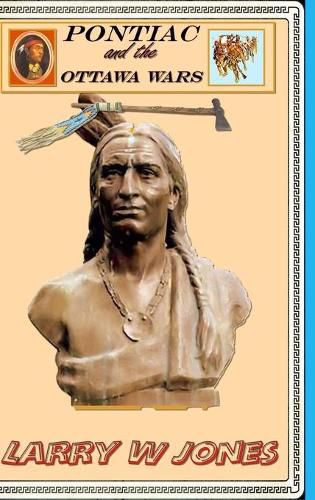 Cover image for Pontiac and the Ottawa Wars