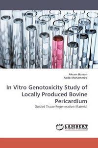 Cover image for In Vitro Genotoxicity Study of Locally Produced Bovine Pericardium