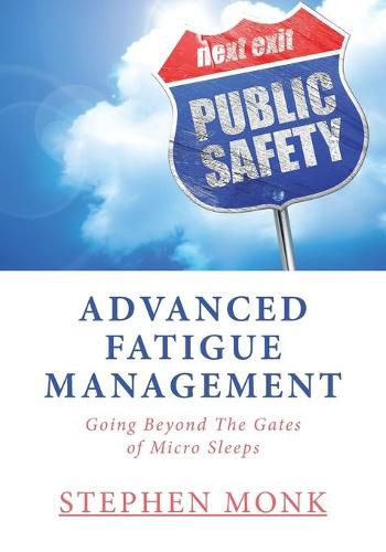 Cover image for Advanced Fatigue Management: Going Beyond The Gates of Micro Sleeps