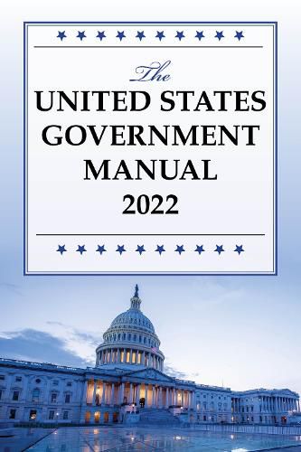 The United States Government Manual 2022