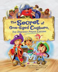 Cover image for The Secret of One-Eyed Cogburn, The Dreaded Pirate Captain