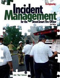 Cover image for Incident Management for the Street-Smart Fire Officer