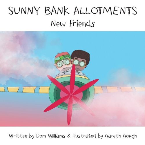 Cover image for Sunny Bank Allotments: New Friends