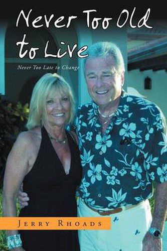 Cover image for Never Too Old to Live: Always Too Young Too Die