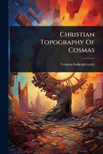 Cover image for Christian Topography Of Cosmas