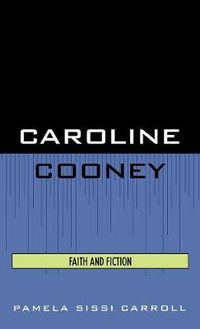 Cover image for Caroline Cooney: Faith and Fiction