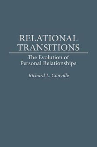 Cover image for Relational Transitions: The Evolution of Personal Relationships