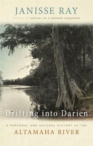 Cover image for Drifting in Darien: A Personal and Natural History of the Altamaha River