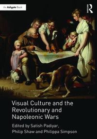 Cover image for Visual Culture and the Revolutionary and Napoleonic Wars