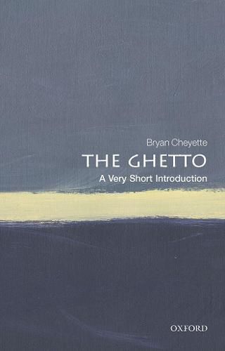 Cover image for The Ghetto: A Very Short Introduction