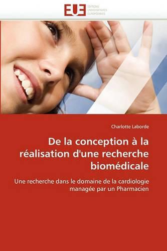 Cover image for de La Conception La R Alisation D'Une Recherche Biom Dicale