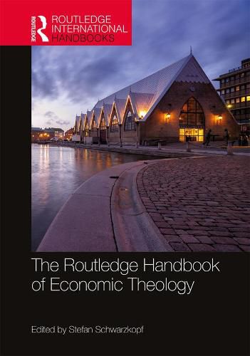 Cover image for The Routledge Handbook of Economic Theology