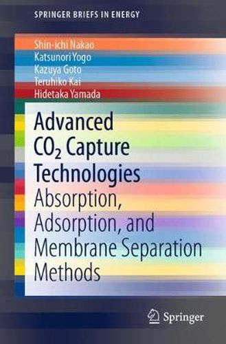 Cover image for Advanced CO2 Capture Technologies: Absorption, Adsorption, and Membrane Separation Methods