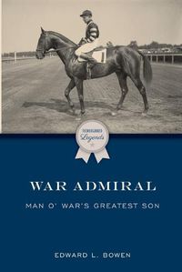 Cover image for War Admiral: Man O' War's Greatest Son