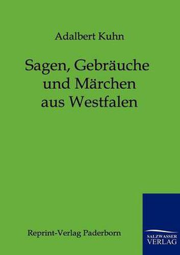 Cover image for Sagen, Gebrauche und Marchen aus Westfalen