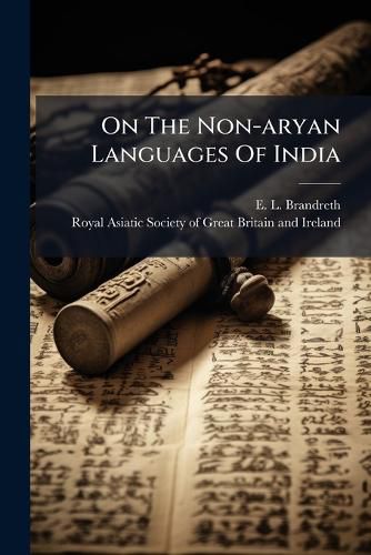 Cover image for On The Non-aryan Languages Of India