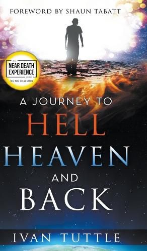 Cover image for A Journey to Hell, Heaven, and Back