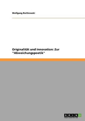 Cover image for Originalitat und Innovation: Zur Abweichungspoetik