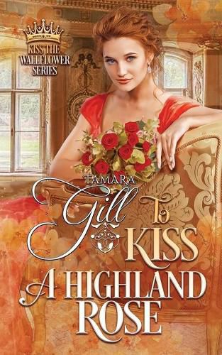 Cover image for To Kiss a Highland Rose