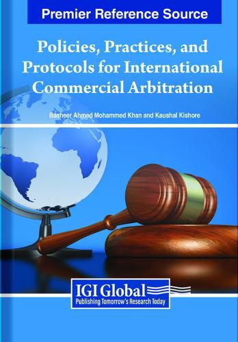 Cover image for Policies, Practices, and Protocols for International Commercial Arbitration