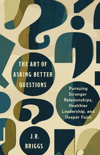 Cover image for The Art of Asking Better Questions