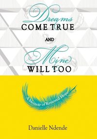 Cover image for Dreams Come True, and Mine Will Too