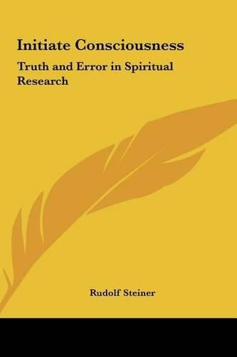 Cover image for Initiate Consciousness: Truth and Error in Spiritual Research