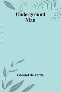 Cover image for Underground Man