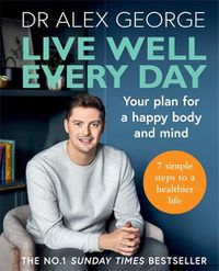 Cover image for Live Well Every Day: THE NO.1 SUNDAY TIMES BESTSELLER