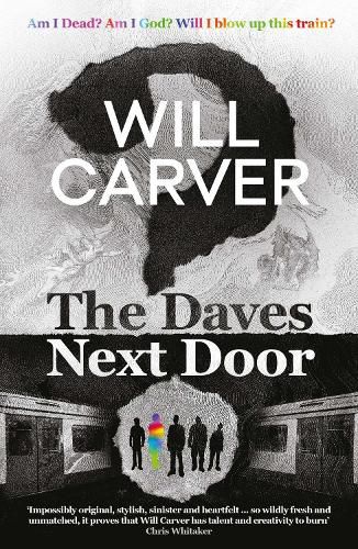 Cover image for The Daves Next Door: The shocking, explosive new thriller from cult bestselling author Will Carver