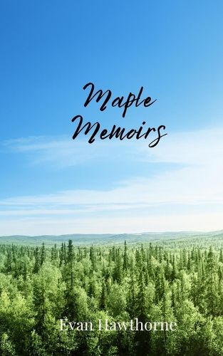 Cover image for Maple Memoirs