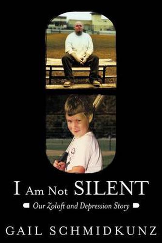 Cover image for I Am Not Silent: Our Zoloft and Depression Story