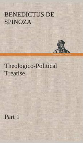 Theologico-Political Treatise - Part 1