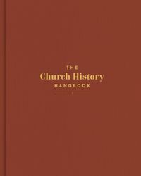 Cover image for The Church History Handbook, Clay Cloth Over Board