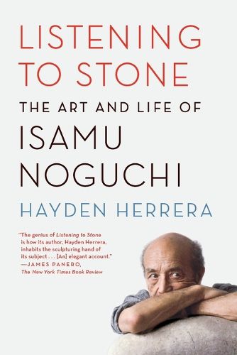 Cover image for Listening to Stone: The Art and Life of Isamu Noguchi