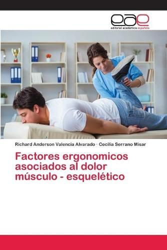 Factores ergonomicos asociados al dolor musculo - esqueletico