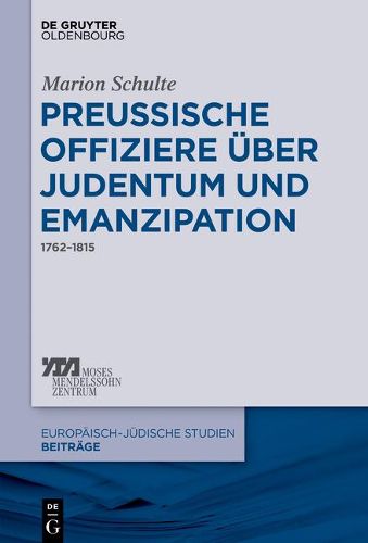 Cover image for Preussische Offiziere UEber Judentum Und Emanzipation: 1762-1815