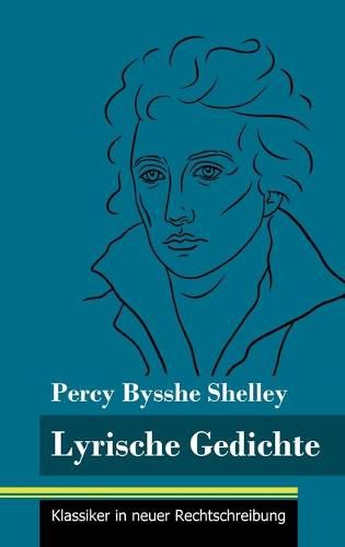 Cover image for Lyrische Gedichte: (Band 45, Klassiker in neuer Rechtschreibung)