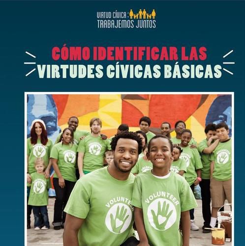 Como Identificar Las Virtudes Civicas Basicas (How to Identify Core Civic Virtues)