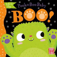 Cover image for Peek-a-Boo Baby: Boo: Lift the flap board book