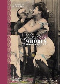 Cover image for Harlots, Whores & Hackabouts: A History of Sex for Sale