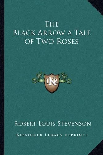 Cover image for The Black Arrow a Tale of Two Roses