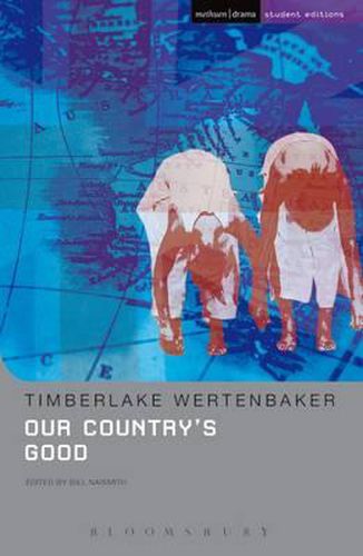 Our Country's Good: Based on the Novel  The Playmaker  by Thomas Kenneally