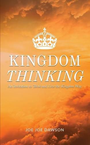 Cover image for Kingdom Thinking: An Invitation To Think And Live The Kingdom Way