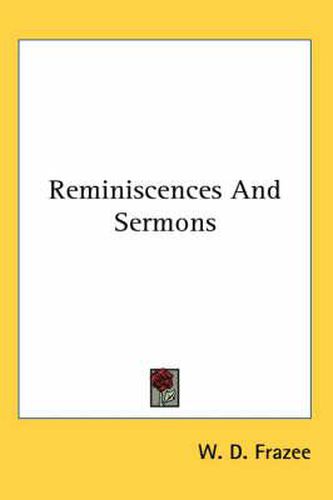 Cover image for Reminiscences and Sermons