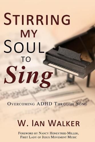 Cover image for Stirring My Soul to Sing: Overcoming ADHD through Song